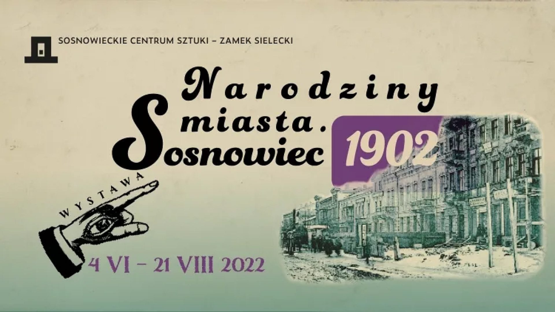 „Narodziny miasta Sosnowiec" w Zamku Sieleckim „Narodziny miasta Sosnowiec" w Zamku Sieleckim