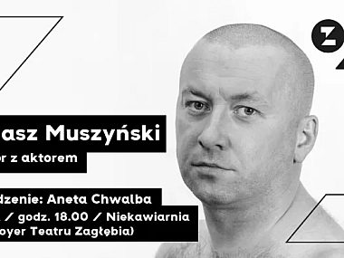Tomasz Muszyński „Wieczór z aktorem" Tomasz Muszyński „Wieczór z aktorem"