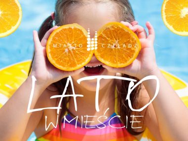 Lato w Czeladzi Lato w Czeladzi