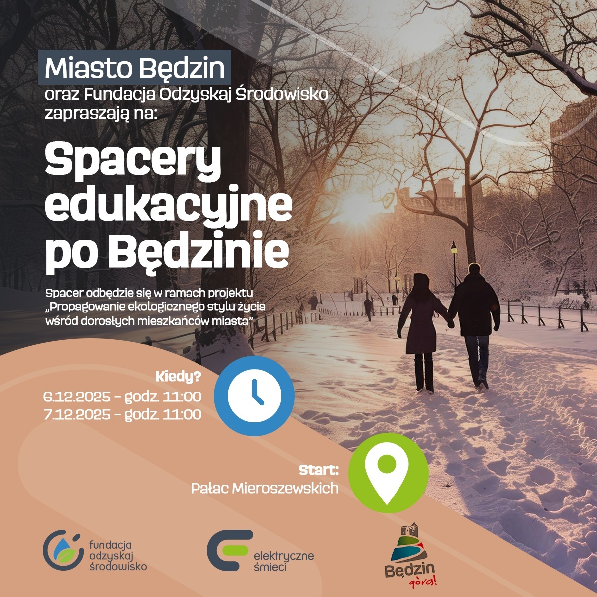 Spacery edukacyjne po Będzinie. Propagowanie ekologicznego stylu życia dla dorosłych. Plakat. 6-7 grudnia 2025.