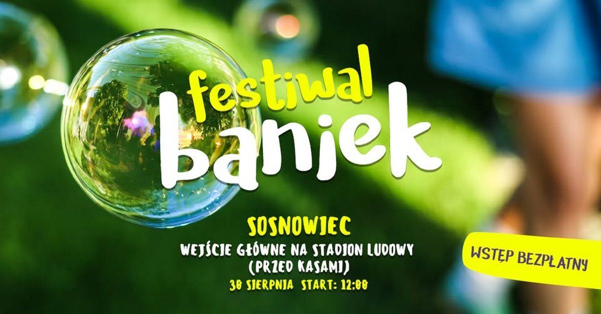Festiwal baniek mydlanych na zakończenie wakacji w Sosnowcu. To jednak nie wszystko
