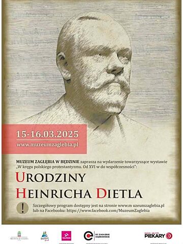 Muzeum Zagłębia w Będzinie. Urodziny Heinricha Dietla. 15-16 marca 2025. Muzeum Zagłębia w Będzinie. Urodziny Heinricha Dietla. 15-16 marca 2025.