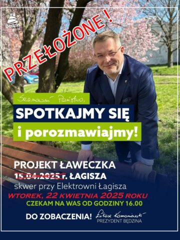 Będzin. Projekt Ławeczka. Zapowiedź – przełożone! Kwiecień 2025. Będzin. Projekt Ławeczka. Zapowiedź – przełożone! Kwiecień 2025.